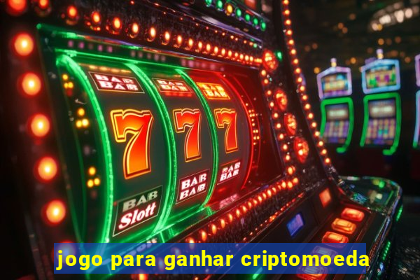 jogo para ganhar criptomoeda