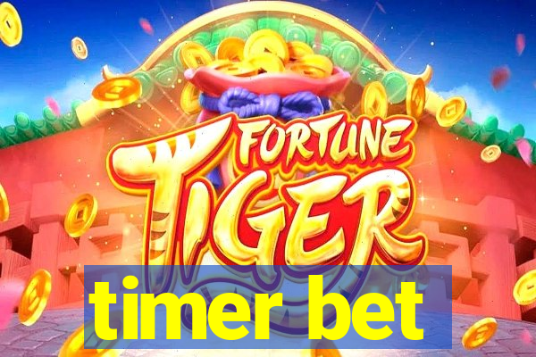 timer bet