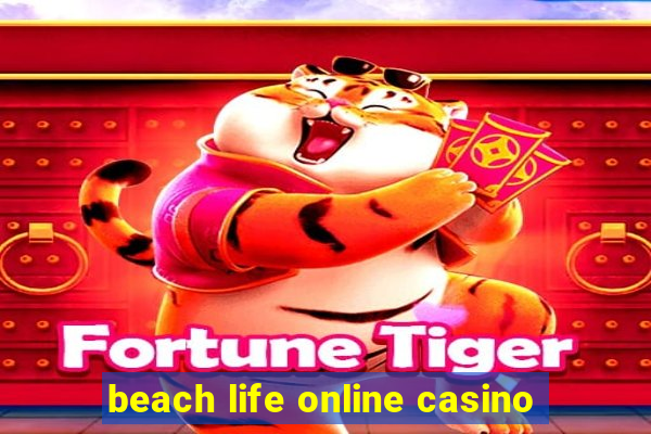 beach life online casino