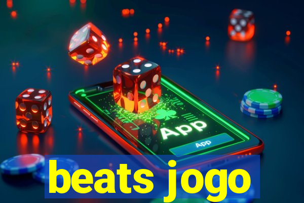 beats jogo