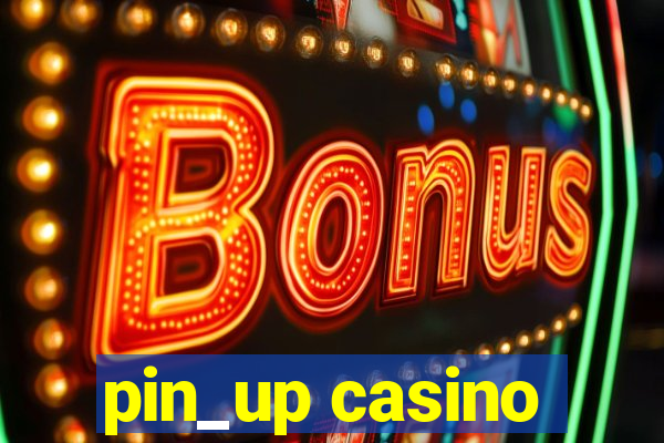 pin_up casino