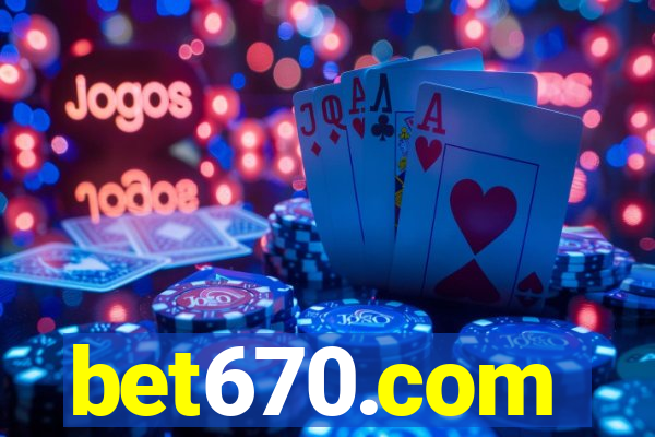 bet670.com