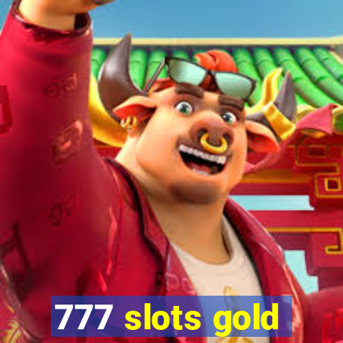 777 slots gold