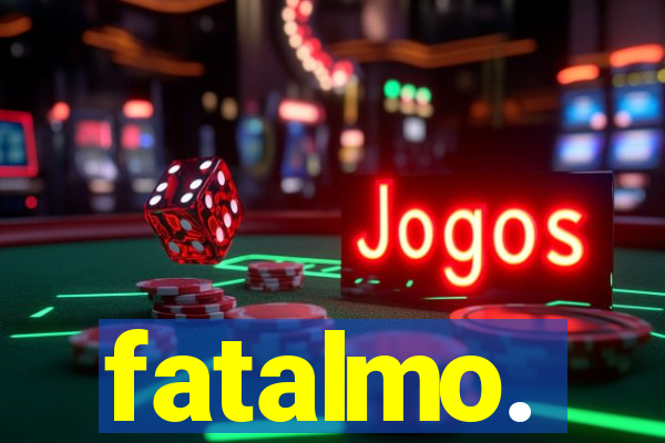 fatalmo.