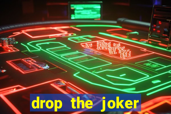 drop the joker slot free play