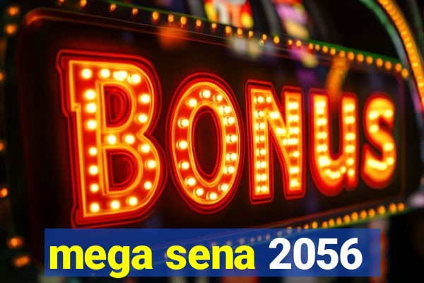 mega sena 2056