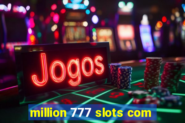 million 777 slots com