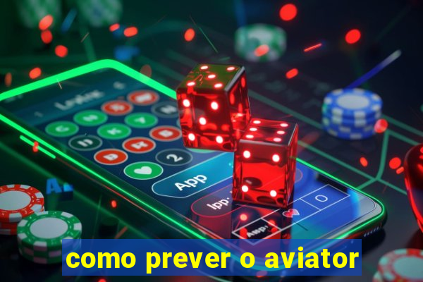 como prever o aviator