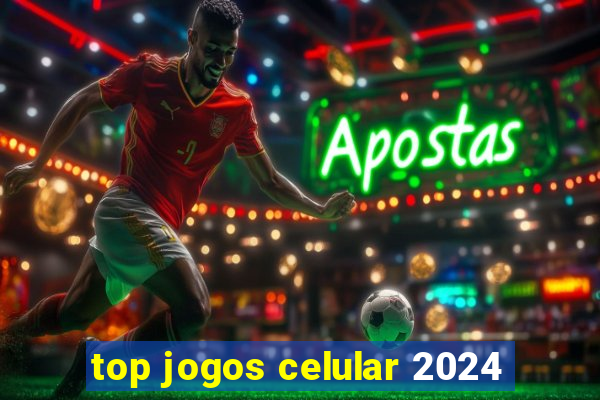 top jogos celular 2024