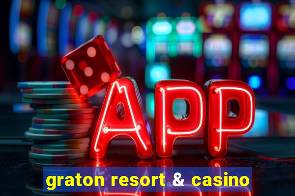 graton resort & casino