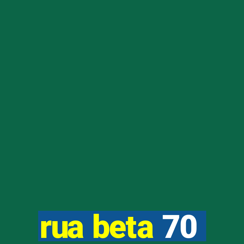 rua beta 70