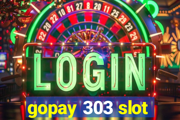 gopay 303 slot