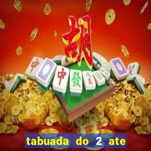 tabuada do 2 ate o 5