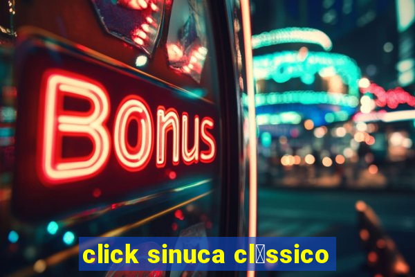 click sinuca cl谩ssico