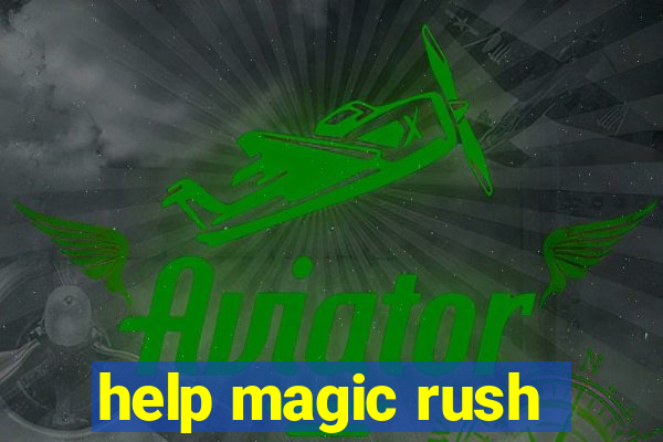 help magic rush