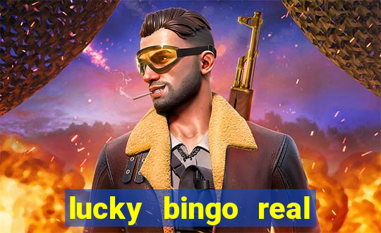 lucky bingo real or fake