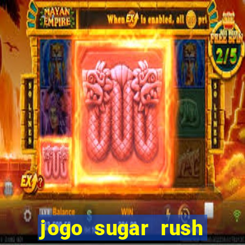 jogo sugar rush paga mesmo