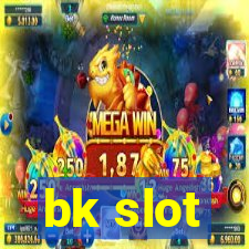 bk slot