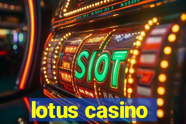 lotus casino