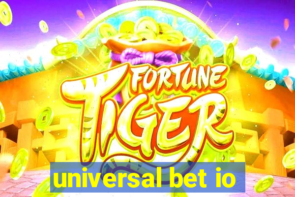 universal bet io