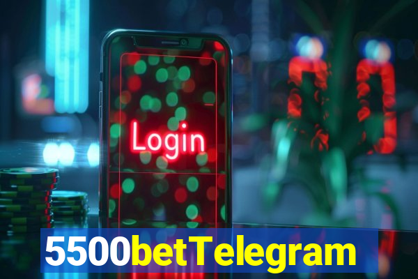 5500betTelegram