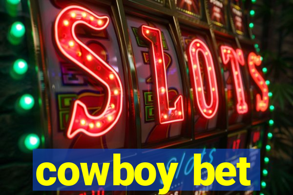 cowboy bet