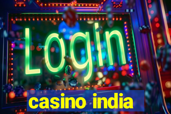 casino india