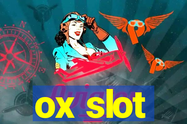 ox slot