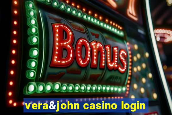 vera&john casino login