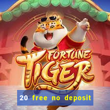 20 free no deposit casino uk 2017