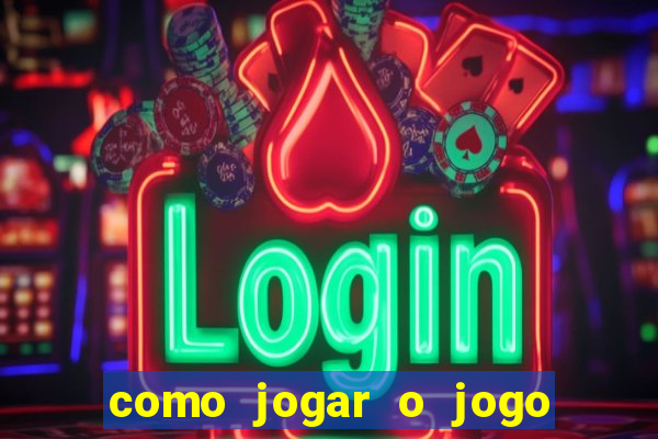 como jogar o jogo do fortune tiger