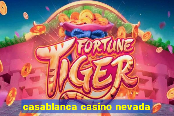 casablanca casino nevada