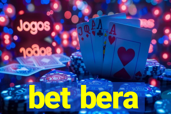 bet bera