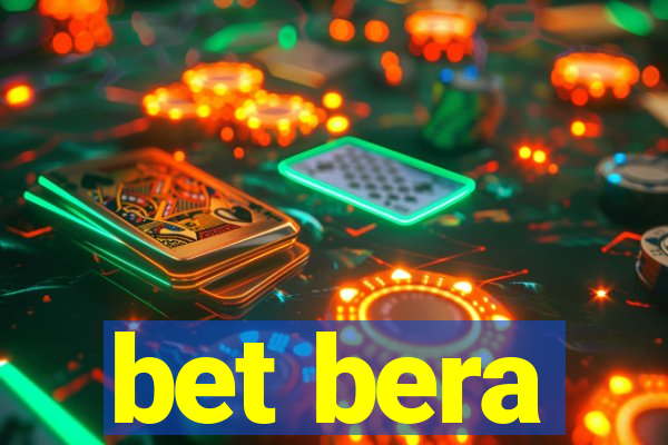 bet bera