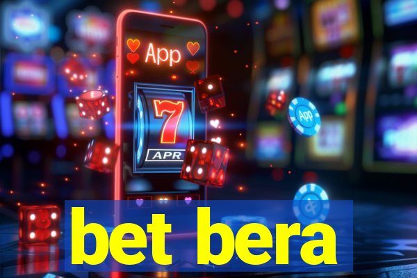 bet bera