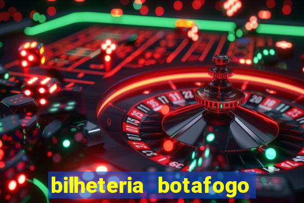 bilheteria botafogo general severiano