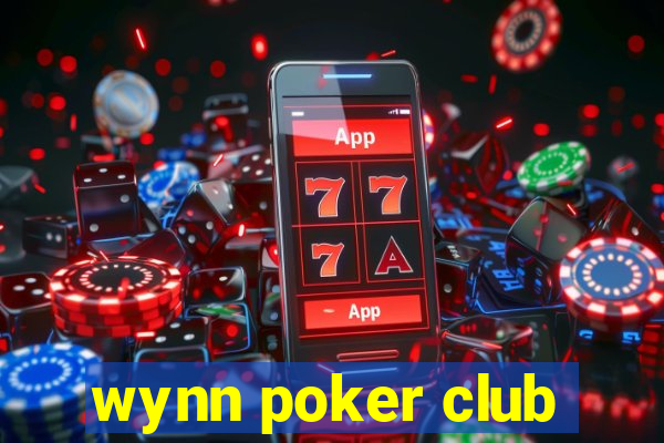 wynn poker club