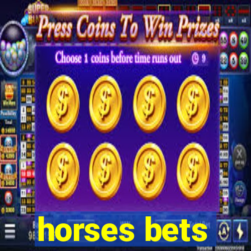 horses bets