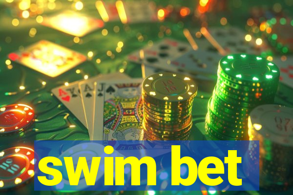 swim bet