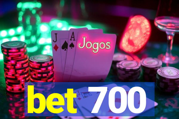 bet 700