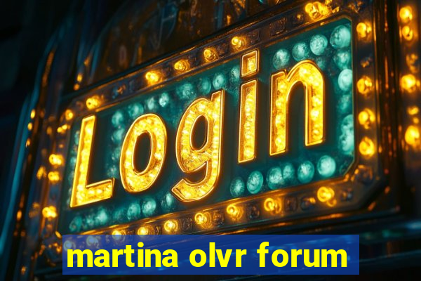 martina olvr forum