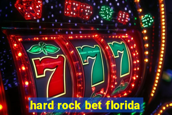 hard rock bet florida