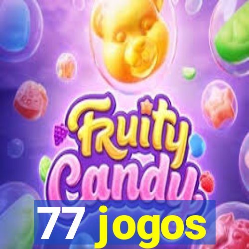 77 jogos