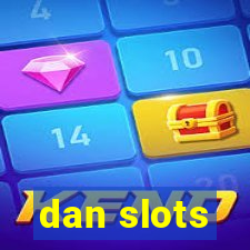 dan slots