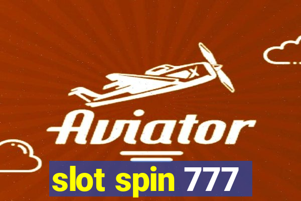 slot spin 777