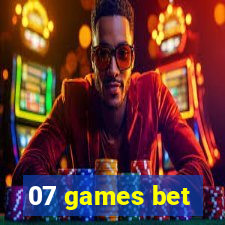 07 games bet