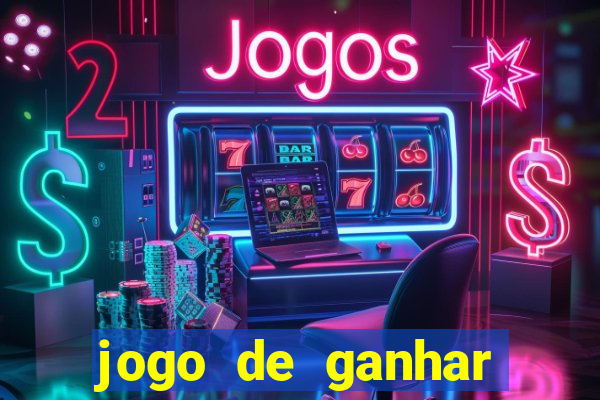 jogo de ganhar dinheiro gratuito