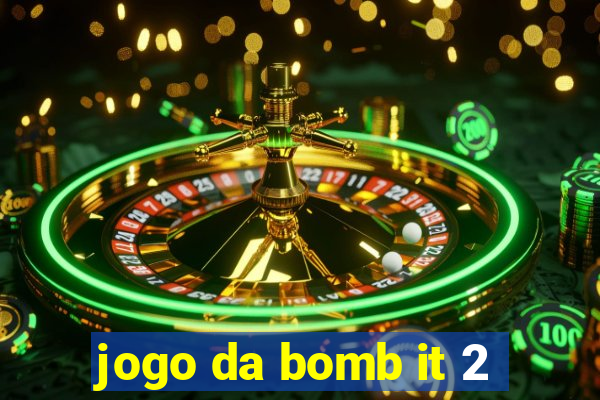 jogo da bomb it 2