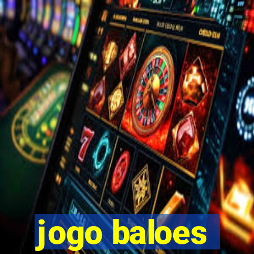 jogo baloes