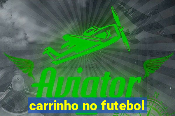 carrinho no futebol